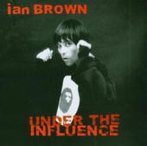 Diverse – Under The Influence - Ian Brown
