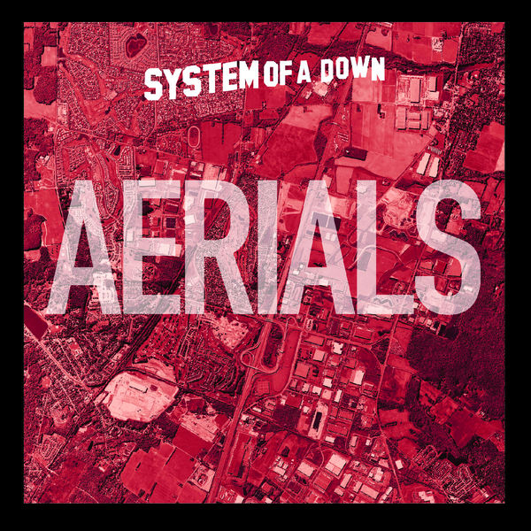 System Of A Down – Aerials
