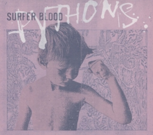 Surfer Blood – Pythons