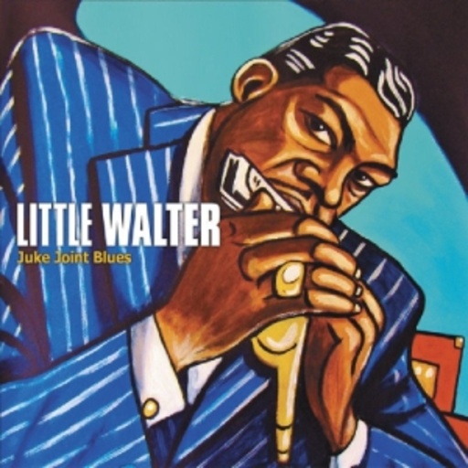 Little Walter – Juke Joint Blues