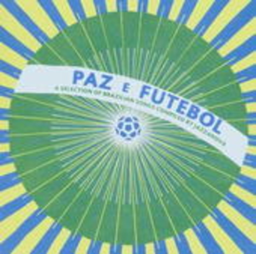 Diverse – Paz E Futebol (Compiled By Jazzanova)