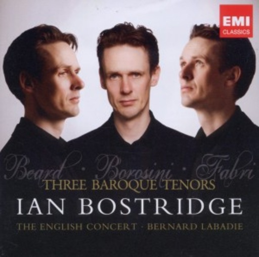 Ian Bostridge – Three Baroque Tenors
