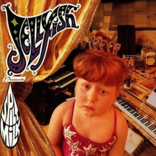 Jellyfish – Spilt Milk