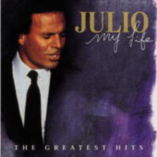 Julio Iglesias – My Life - The Greatest Hits