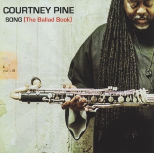 Courtney Pine – Song (The Ballad Book)