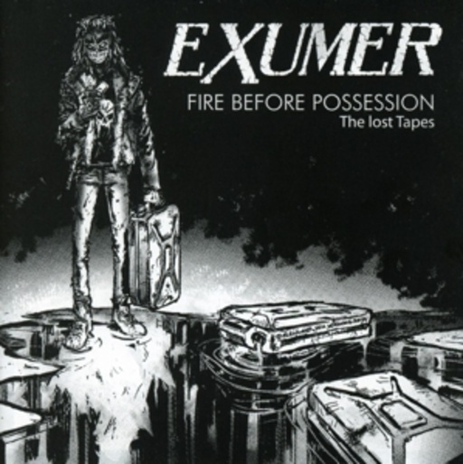 Exumer – Fire Before Possession - The Lost Tapes