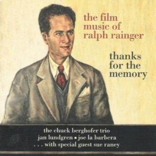 Chuck Berghofer Trio – Thanks For The Memory - The Film Music Of Ralph Rainger