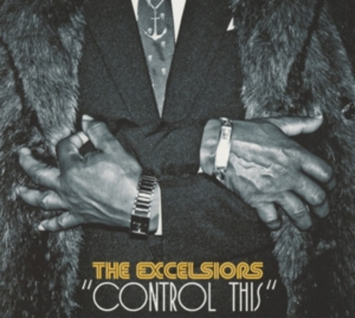 The Excelsiors – Control This