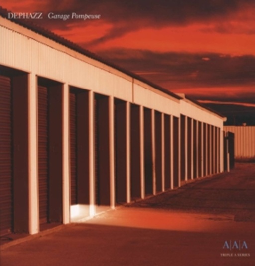 DePhazz – Garage Pompeuse