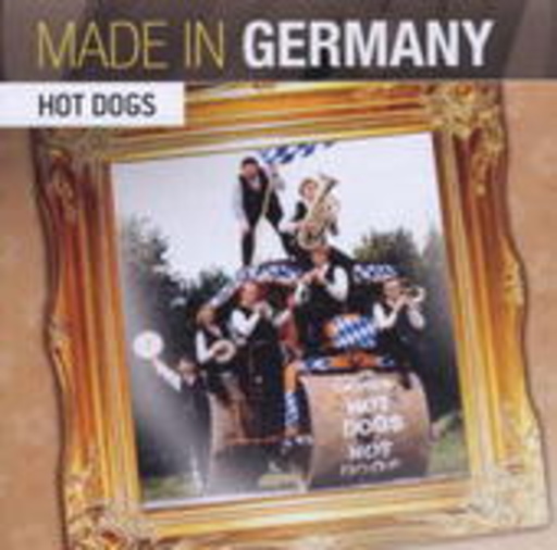 Hot Dogs – Made In Germany