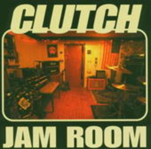 Clutch – Jam Room