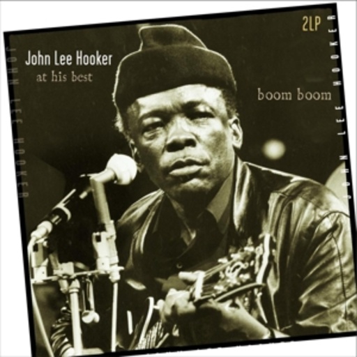 John Lee Hooker – Boom Boom - At His Best