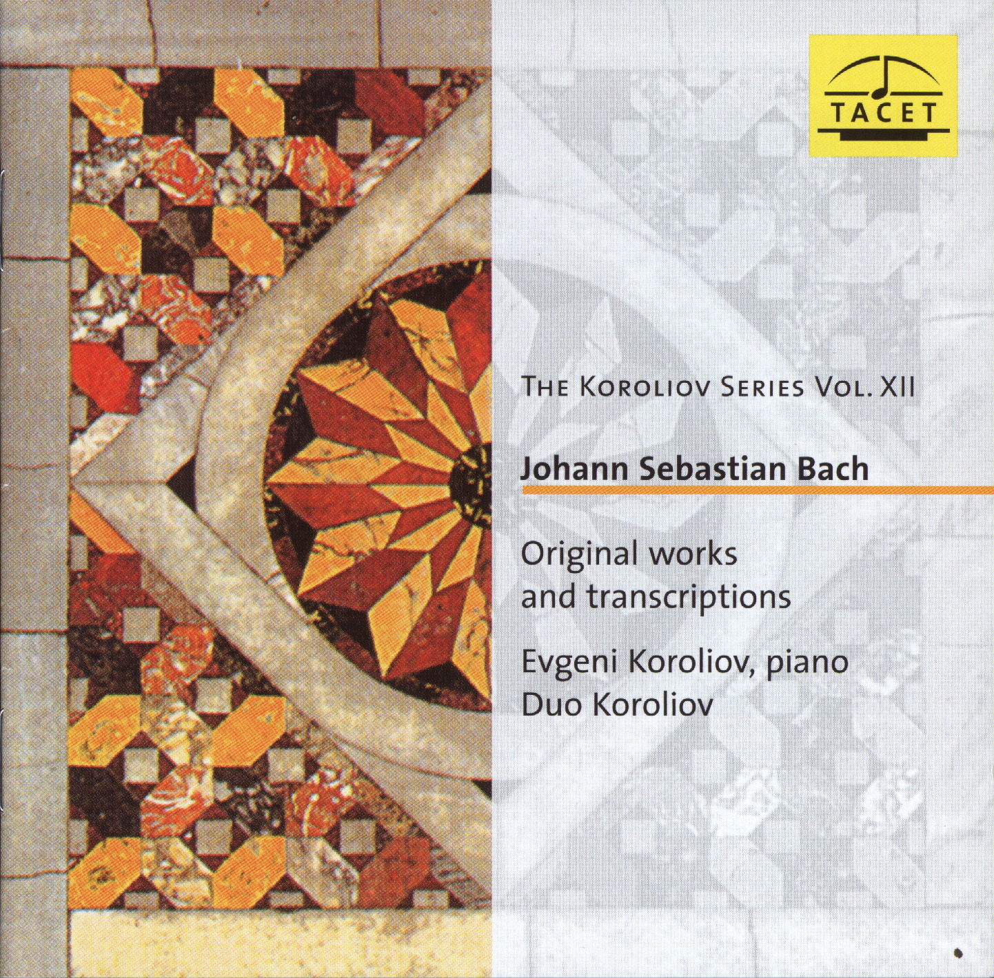 Evgeni Koroliov/Duo Koroliov – The Koroliov Series Vol. XII - Original Works And Transcriptions