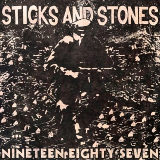 Sticks And Stones – 1987 EP