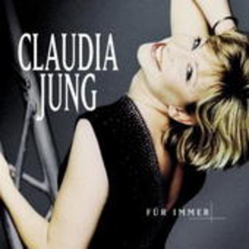 Claudia Jung – Für Immer