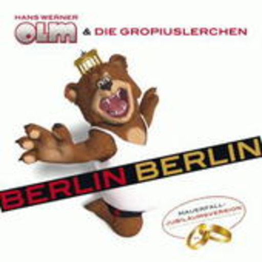 Hans Werner Olm & Die Gropiuslerchen – Berlin, Berlin
