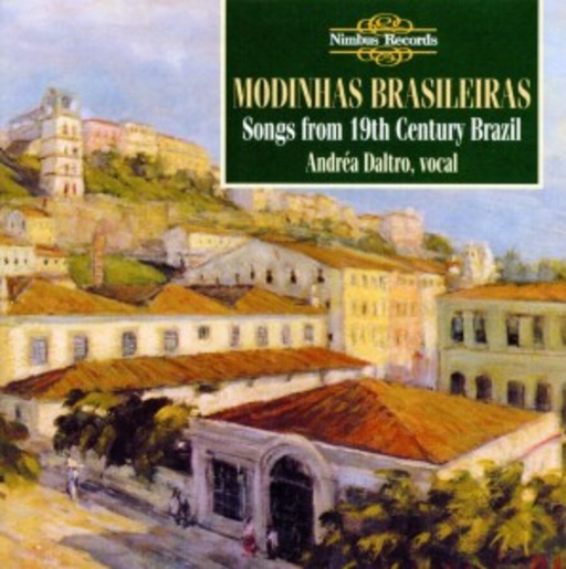 Andrea Daltro/Manuel Veiga/Luciano Bahia/Luciano Chaves – Brasilianische Lieder des 19. Jahrhunderts