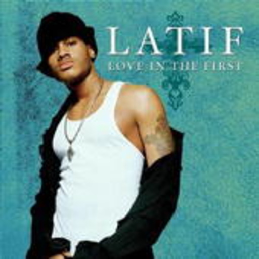Latif – Love In The First