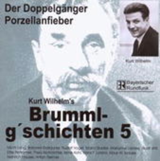 Kurt Wilhelm – Brummi-G'schichten, Vol. 5, Der Doppelgänger