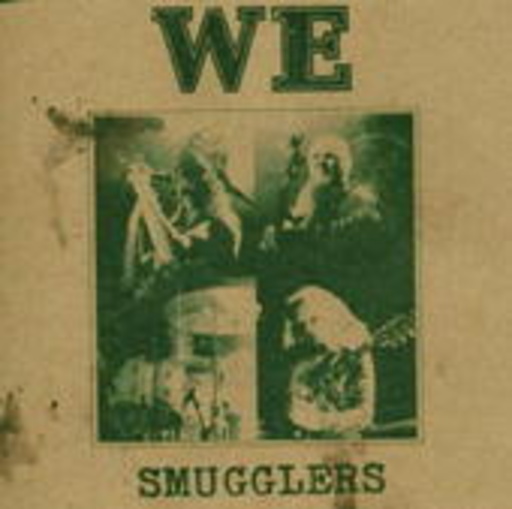 We – Smugglers