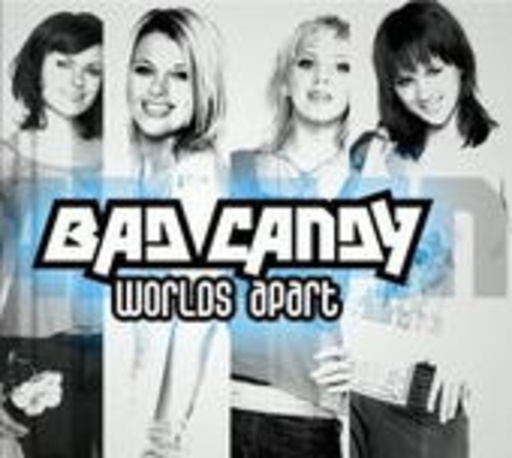 Bad Candy – Worlds Apart