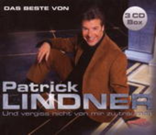 Patrick Lindner – Und vergiss nicht von mir zu träumen