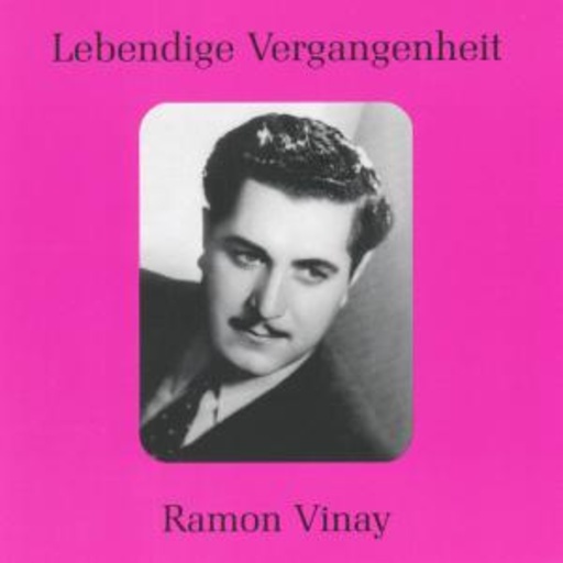 Ramon Vinay – Lebendige Vergangenheit