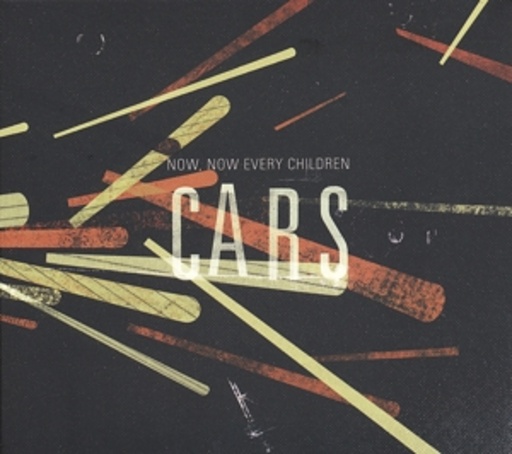 Now, Now Every Children – Cars