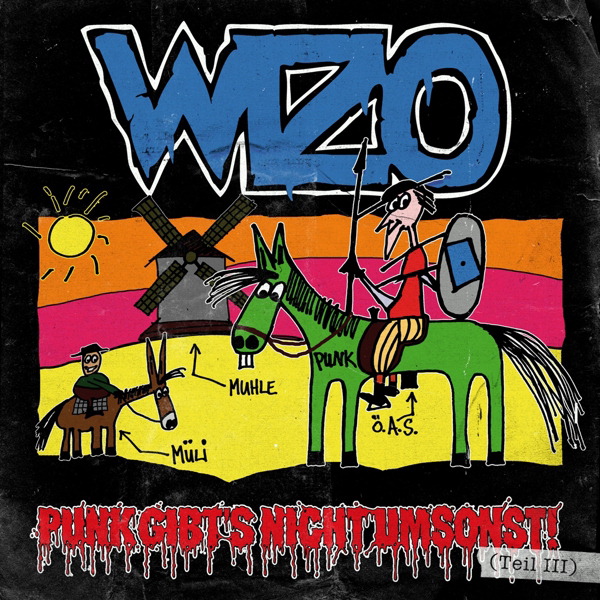Wizo – Punk gibt's nicht umsonst! (Teil III)