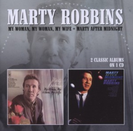 Marty Robbins – My Woman, My Woman/Marty After Midnight