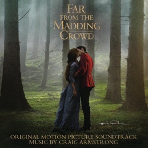 Craig Armstrong – Far From The Madding Crowd