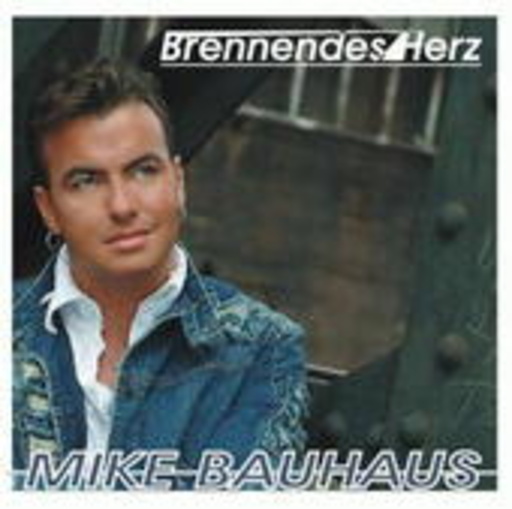 Mike Bauhaus – Brennendes Herz
