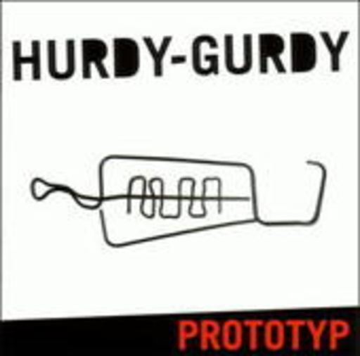 Hurdy-Gurdy – Prototyp