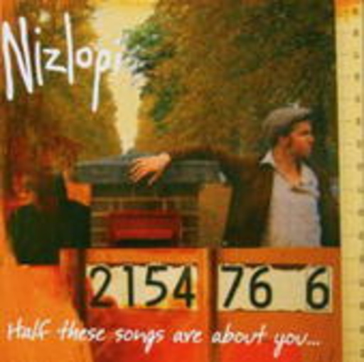 Nizlopi – Half These Songs About You