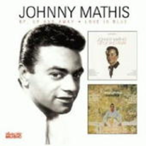 Johnny Mathis – Up And Away & Love Is
