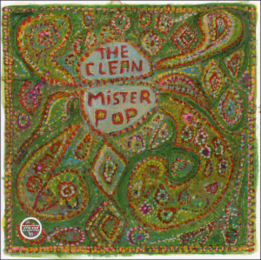 The Clean – Mister Pop