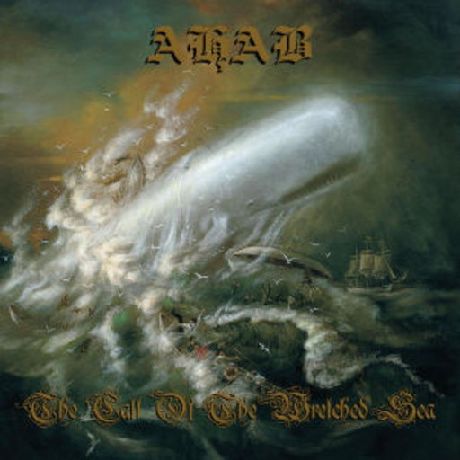 Ahab – The Call Of The Wretched Sea