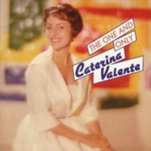 Caterina Valente – The One And Only