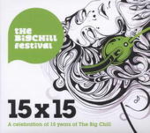 Diverse – 15x15 - A Celebration Of 15 Years Of The Big Chill