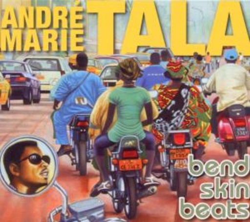 Andre-Maria Tala – Bend Skin Beats