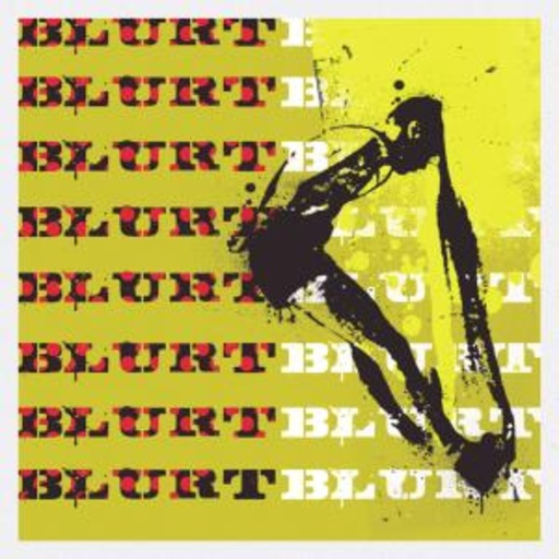 Blurt – Blurt