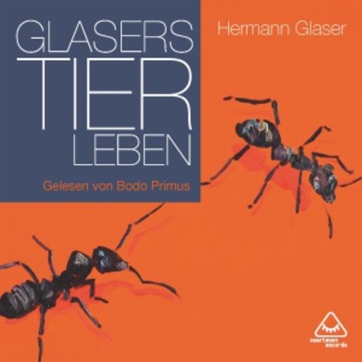 Hermann Glaser – Glasers Tierleben