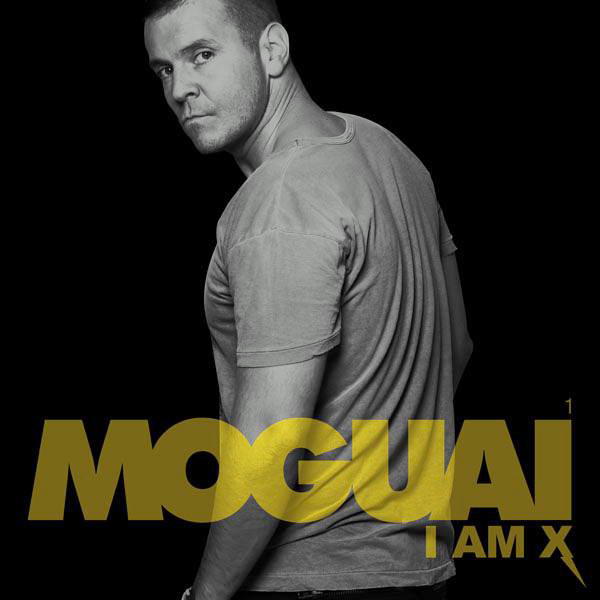 Moguai – I Am X