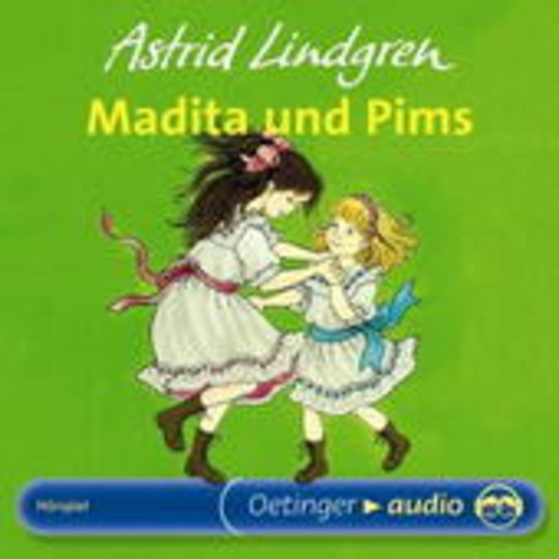 Astrid Lindgren – Madita und Pims
