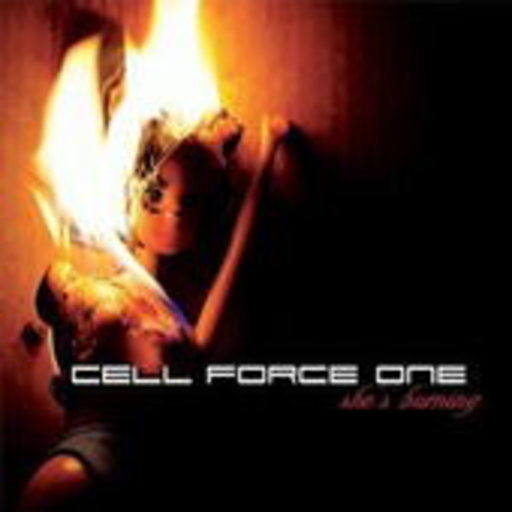 Cell Force One – She's Burning