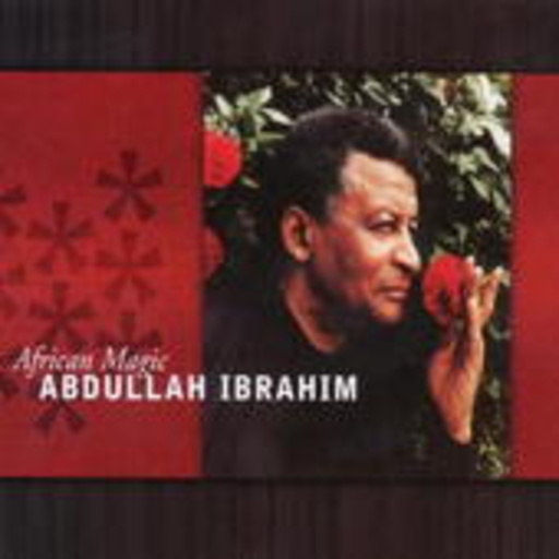 Abdullah Ibrahim – African Magic