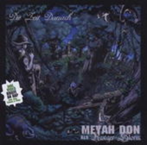 Meyah Don – Die Zeit danach