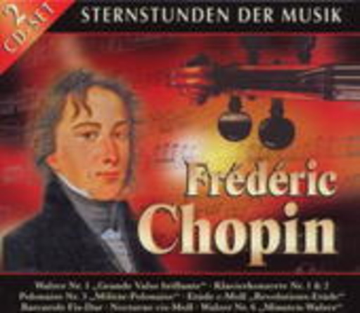 Diverse – Sternstunden der Musik: Chopin
