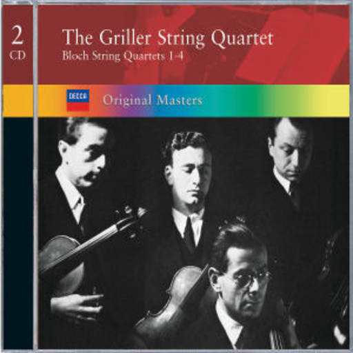 The Griller String Quartet – Bloch String Quartets (Original Masters)