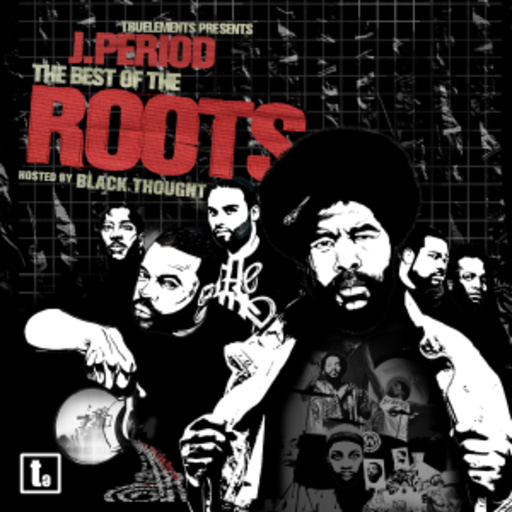 J. Period & The Roots – The Best Of The Roots